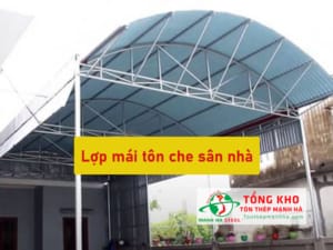 Tham khảo giá lợp mái tôn sân nhà mới nhất hiện nay