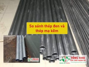 Tìm hiểu các đặc điểm khác nhau giữa thép ống đen và mạ kẽm