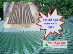 Tham khảo bảng báo giá tôn giả ngói màu xanh ngọc mới nhất hiện nay - Liên hệ ngay Ck 3-7%