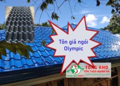 Tham khảo bảng giá tôn giả ngói Olympic mới nhất hiện nay - Liên hệ ngay miễn phí vận chuyển