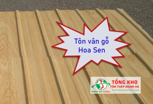 Cập nhật bảng giá tôn vân gỗ Hoa Sen mới nhất hiện nay - Liên hệ ngay CK 3-7%