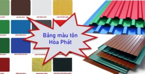 Cập nhật bảng màu tôn Hòa Phát chi tiết nhất hiện nay