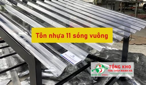 Tham khảo bảng báo giá tôn nhựa 11 sóng vuông mới nhất hiện nay - Liên hệ ngay Ck 3-7%