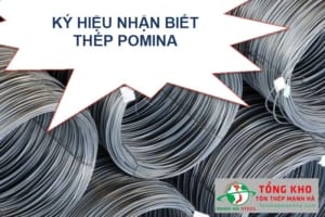 Ký hiệu nhận biết thép Pomina