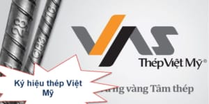 Ký hiệu thép Việt Mỹ