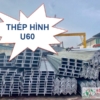 Thép hình U60